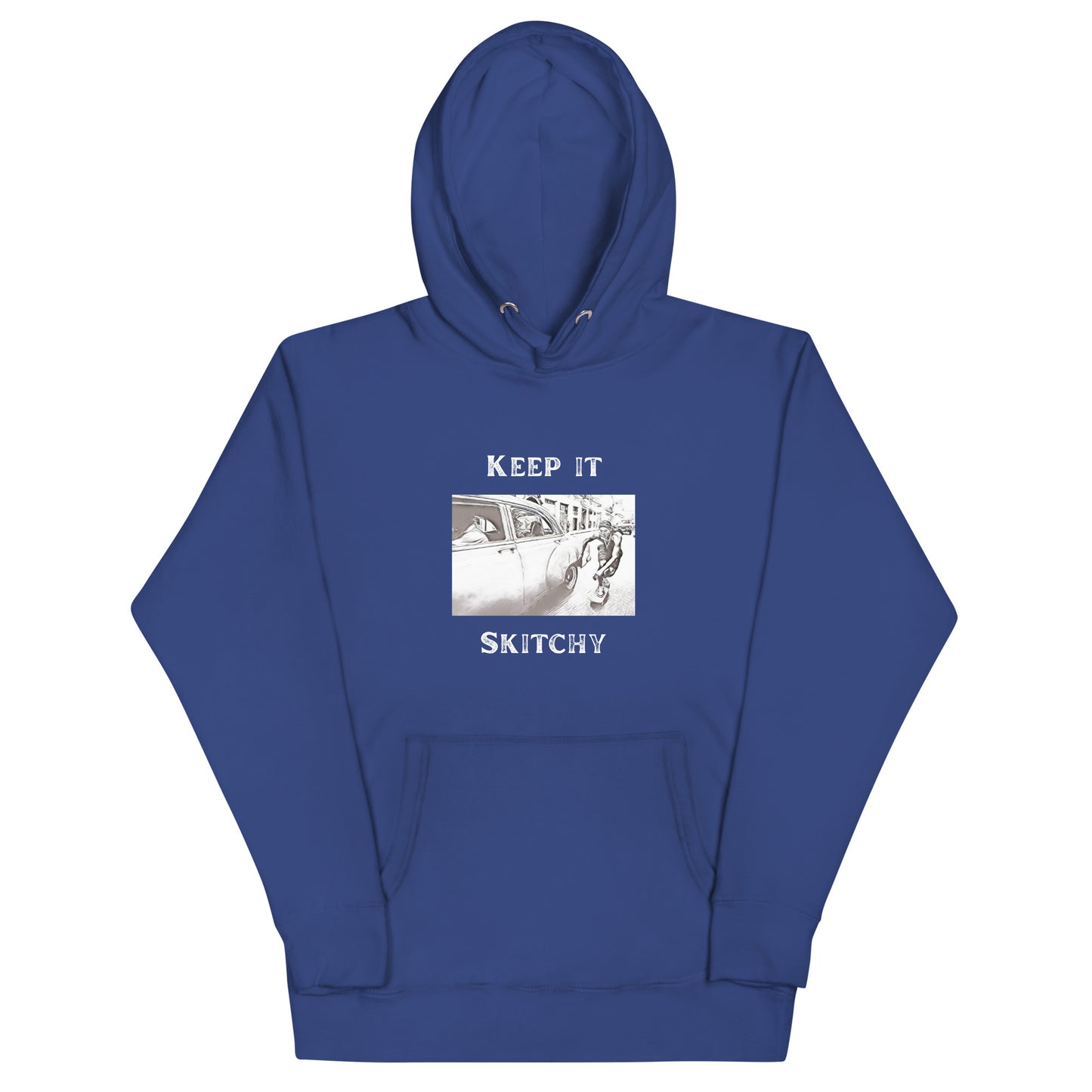'Keep it Skitchy' Hoodie