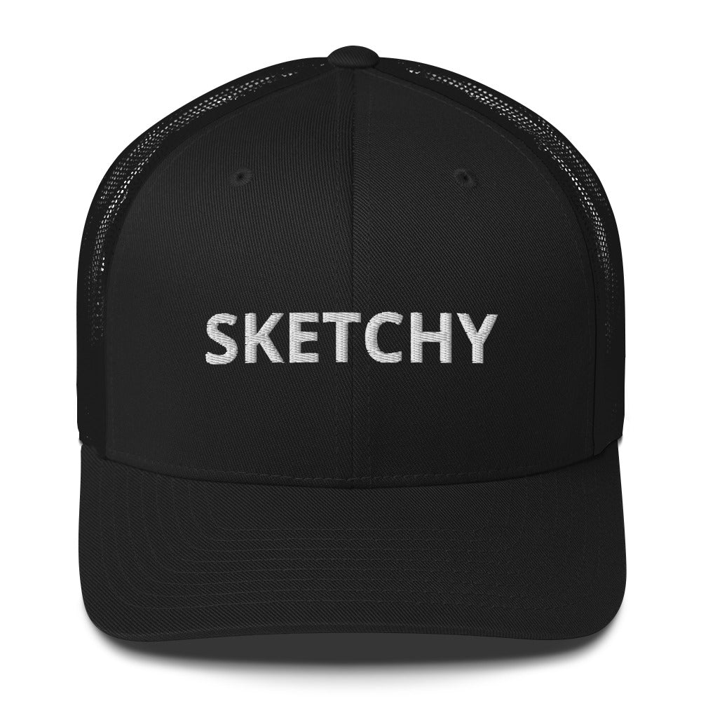 'SKETCHY' Trucker Hat