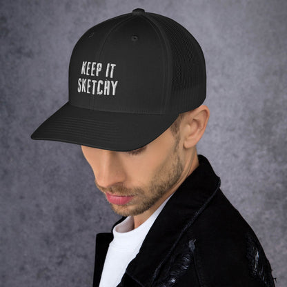 'Keep it Sketchy' Trucker Hat