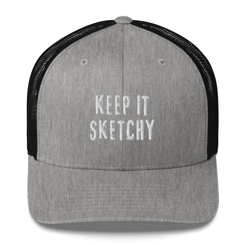 'Keep it Sketchy' Trucker Hat