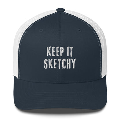 'Keep it Sketchy' Trucker Hat