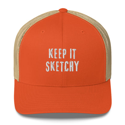 'Keep it Sketchy' Trucker Hat