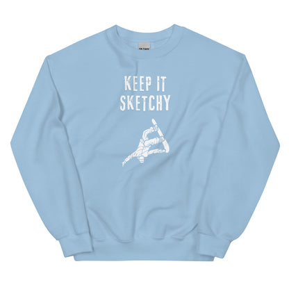 'Keep it Sketchy' Snowboarder Graphic Sweatshirt