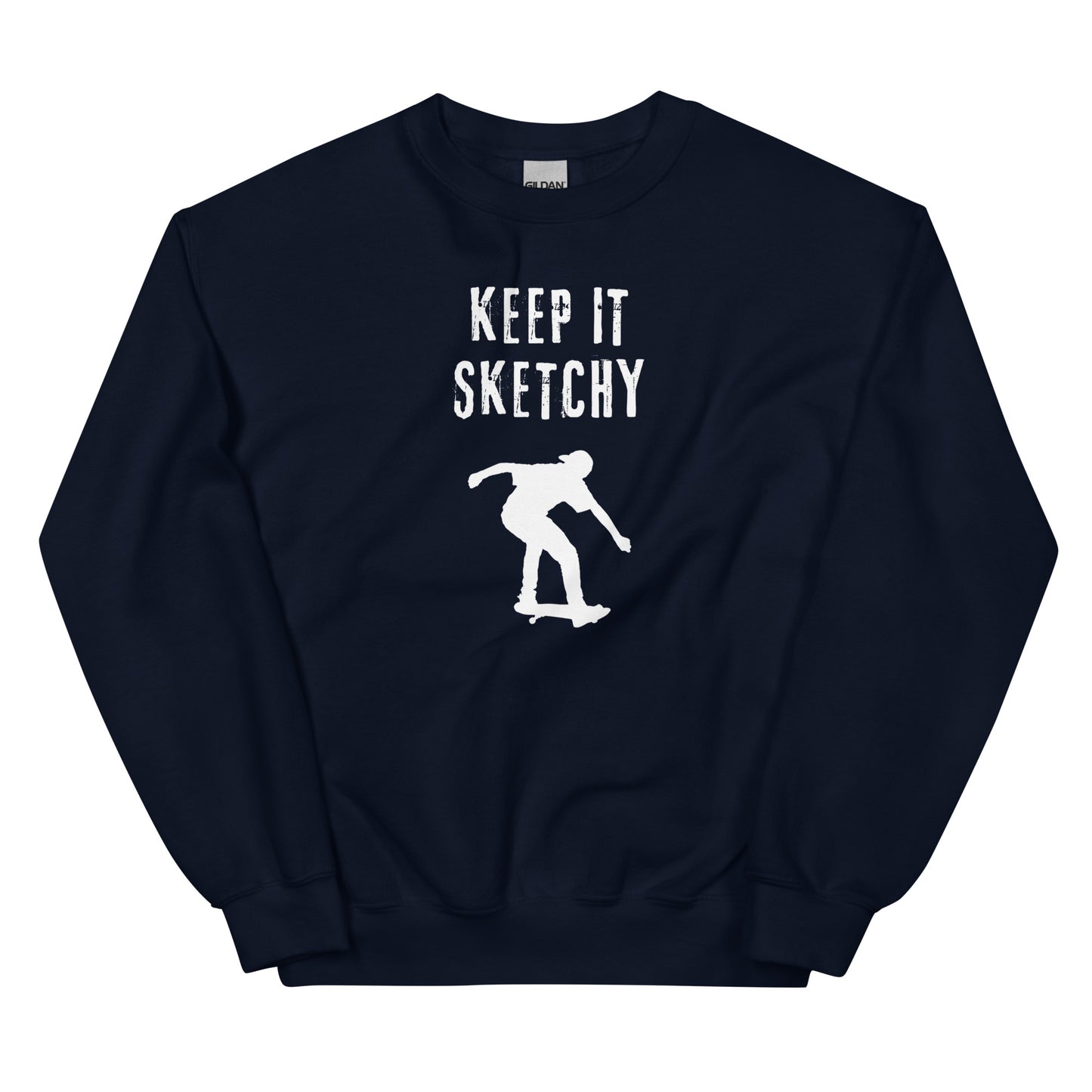 'Keep it Sketchy' Skateboarder Graphic Sweatshirt