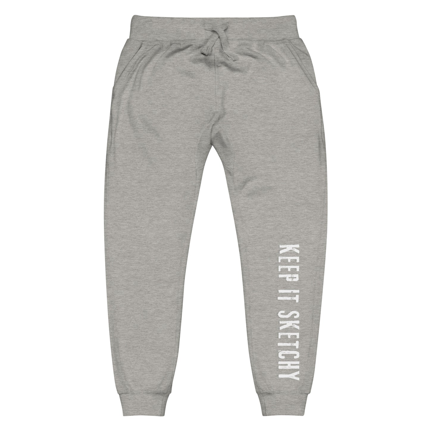 "keep it Sketchy' sweatpants