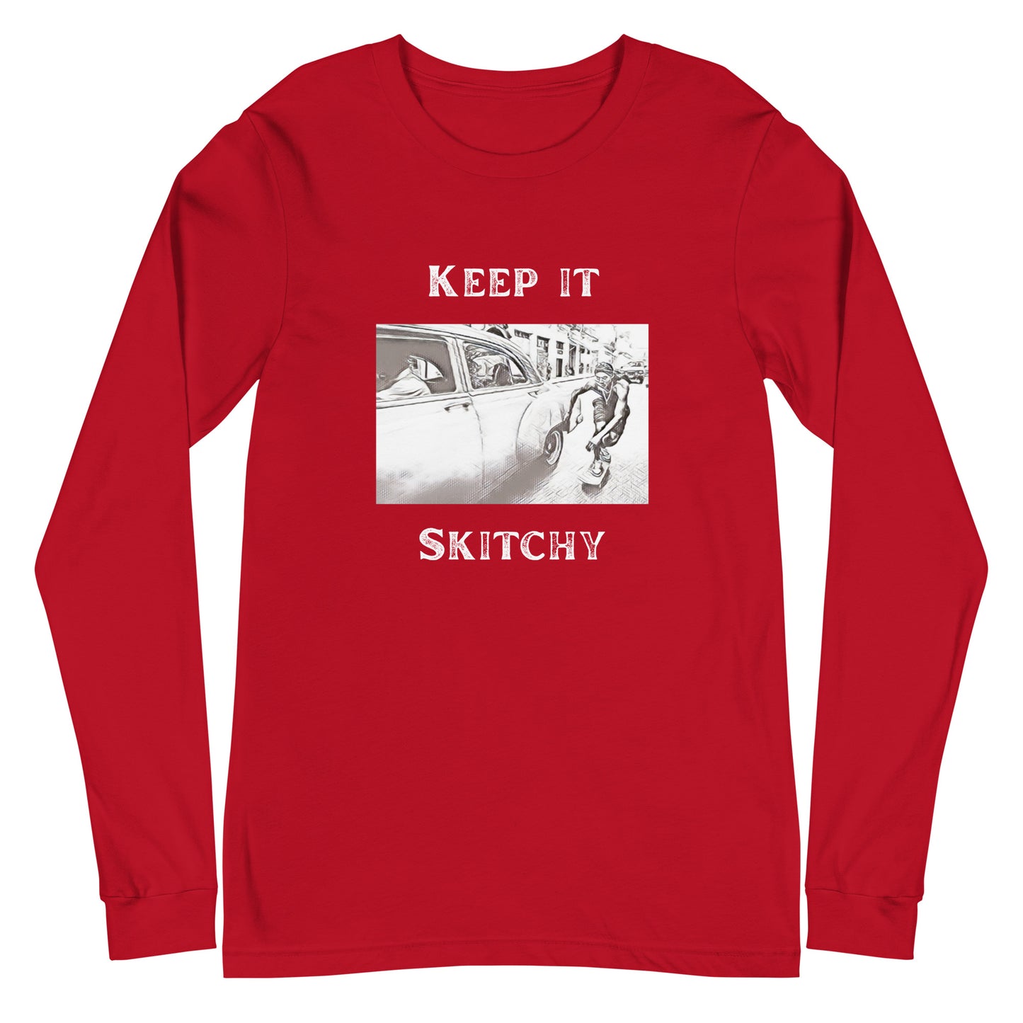 'Keep it Skitchy' Long Sleeve Tee