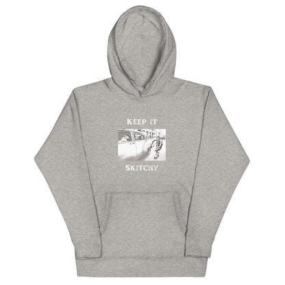 'Keep it Skitchy' Hoodie