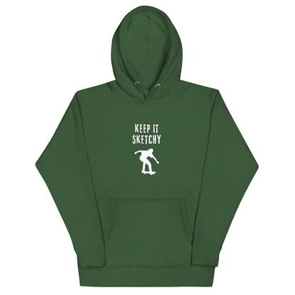 'Keep it Sketchy' skateboarder Hoodie