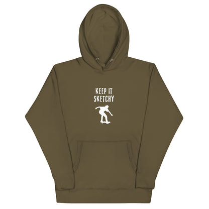 'Keep it Sketchy' skateboarder Hoodie