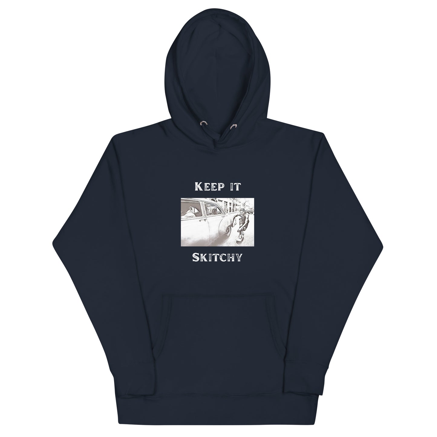 'Keep it Skitchy' Hoodie