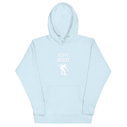 'Keep it Sketchy' skateboarder Hoodie