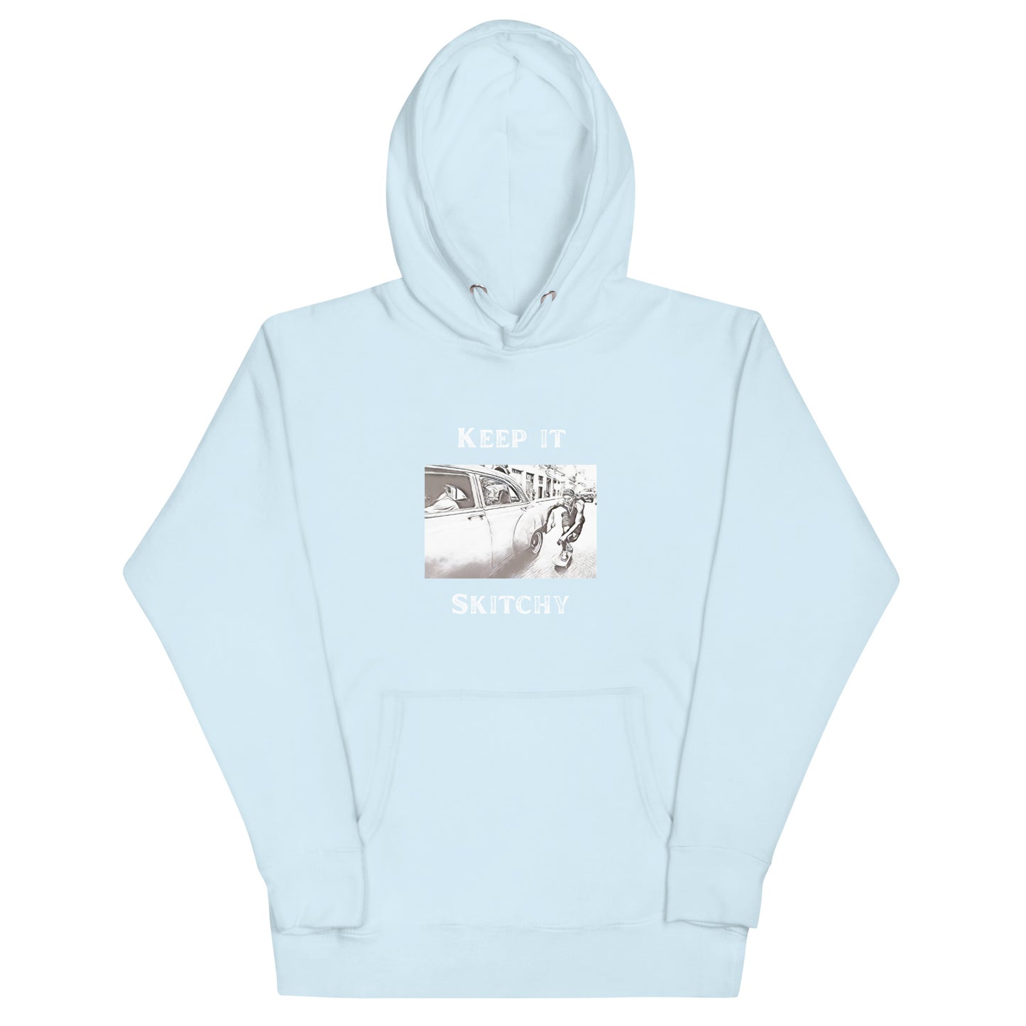 'Keep it Skitchy' Hoodie