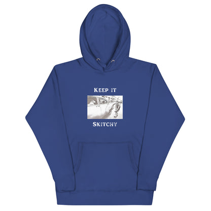 'Keep it Skitchy' Hoodie