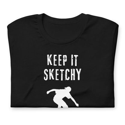 "Keep it Sketchy" skateboarder graphic tee